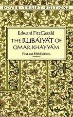 The Rubaiyat of Omar Khayyam: First and Fifth Editions