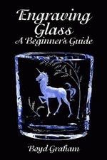 Engraving Glass: A Beginners Guide