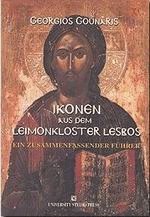 Ikonen aus dem Leimonkloster Lesbos. Ein zusammenfassender Fuerer