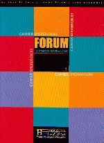 Forum 1 cahier d' exercices
