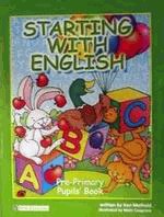 Starting with English. Pre-Primary. Pupils' book