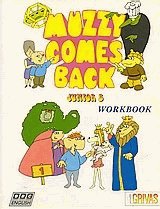 Muzzy comes back 1. Workbook: Junior B