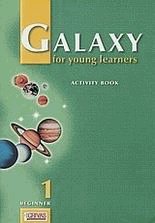 Galaxy for young learners 1. Activity book. Beginner