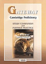 Gateway 1. Cambridge proficiency. Study companion and further practice