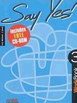 Say yes to english 3. Workbook INCLUDES CD-ROM/AUDIO CD