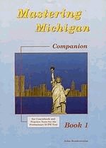 Mastering Michigan 1.Companion for coursebook and practice tests for the Preliminary ECPE Test