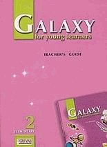 Galaxy for young learners 2. Elementary. Teacher's guide