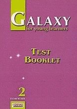 Galaxy for young learners 2. Test booklet. Elementary
