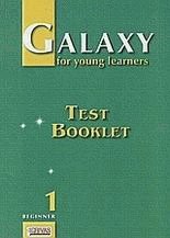 Galaxy for young learners 1. Test booklet. Beginner