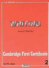 Writing 2. Cambridge First Certificate. For FC Class. Answer booket