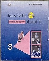 Let's talk about it 3. A graded series for the improvement of Oral and Listening skills