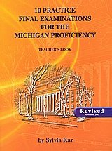 10 Practice Final Examination for the Michigan Proficiency Teacher's book