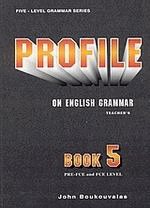 Profile on English grammar 5. PRE-FCE and FCE level. Teacher's