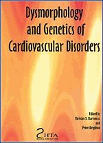 Dysmorphology and Genetics of Cardiovascular Disorders