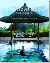 The Hotel Book. Great Escapes Asia