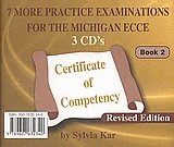 7 More Practice Examinations for the Michigan ECCE 3 Cass