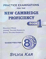 Practice Examinations for the New Cambridge Proficiency 1