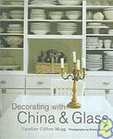 Decorating with China & Glass