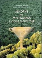 Minoans and Mycenaeans flavours of their time