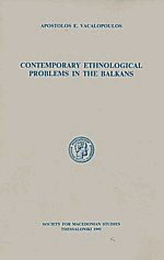 Contemporary Ethnological Problems in the Balkans
