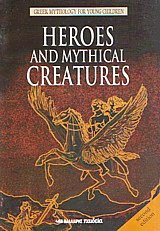 Heroes and mythical creatures