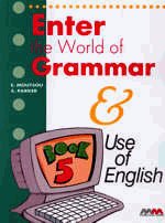 Enter the world of grammar and use of English Book 5