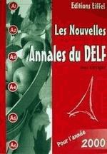 Les nouvelles Annales du Delf avec corriges pour l' annee 2000