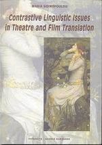 Contrastive Linguistic Issues in Theatre and Film Translation