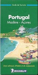 Portugal. Madere - Acores. Guide de tourisme