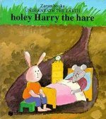 Underneath the earth - Holey Harry the hare