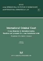 International Criminal Court. A new dimension in international justice