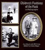 Childrens Fashions of the Past in Photographs