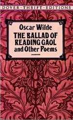 The Ballad of Reading Gaol and Other Poems