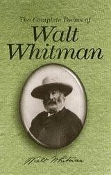 The complete poems of Walt Whitman
