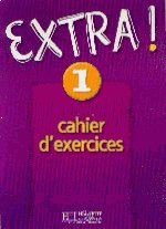 Extra 1 cahier d' exercices