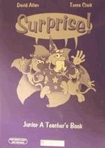 Surprise! Junior A. Teacher's book