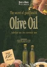 Olive oil. The secret of good health