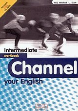 Channel your english intermediate. Workbook+CD-ROM