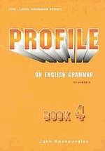 Profile on English grammar 4. Teacher's