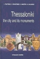 Thessaloniki. The city and its monuments