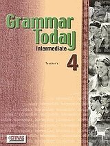 Grammar today 4. Intermediate. Teacher's