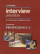 Interview practice 2. Campridge proficiency. An in-depth analysis of contemporary themes