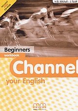 Channel your english beginners. Workbook+CD-ROM