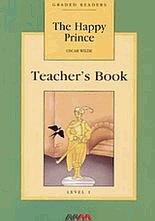 The happy prince. Level 1. Teacher's book