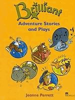 Brilliant. Adventure stories and plays