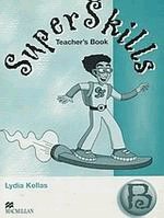 Super skills B. Teacher's book