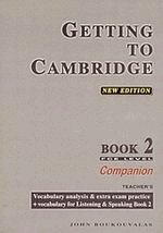 Getting to Cambridge 2. FCE Level: Companion: Teacher's
