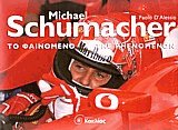 Michael Schumacher. Το φαινόμενο