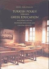 Tourkish Policy Towards Greek Education in Instabul 1923-1974