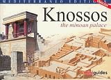 Knossos. The Minoan Palace